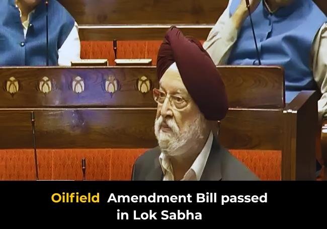 Lok Sabha Oilfield Amendment Bill 2024